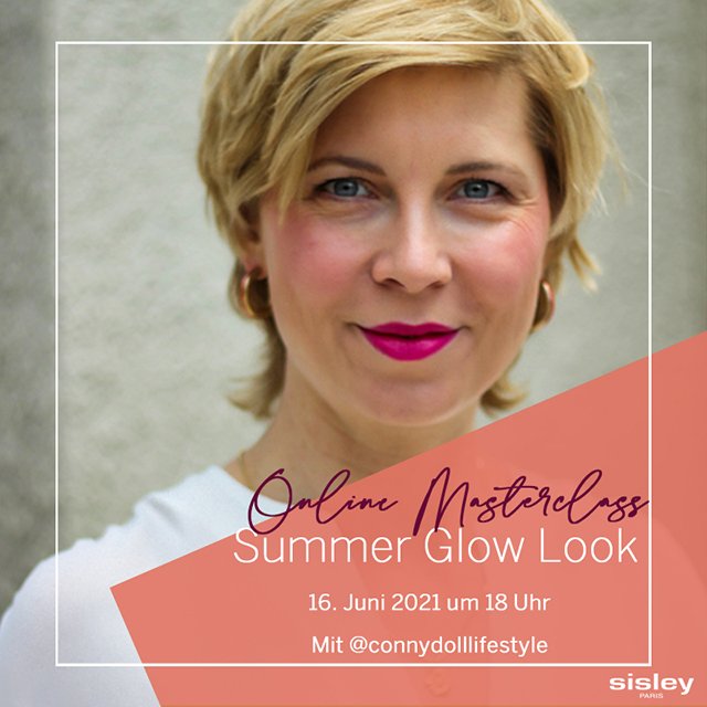 conny doll lifestyle: Masterclass mit Sisley-Paris - Sommer Glow Look